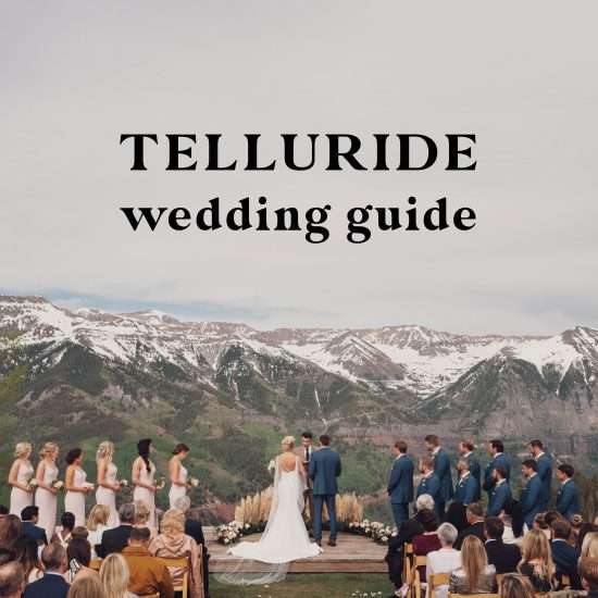 Telluride, Colorado Wedding Guide | Venues, Rehearsal Dinners and More