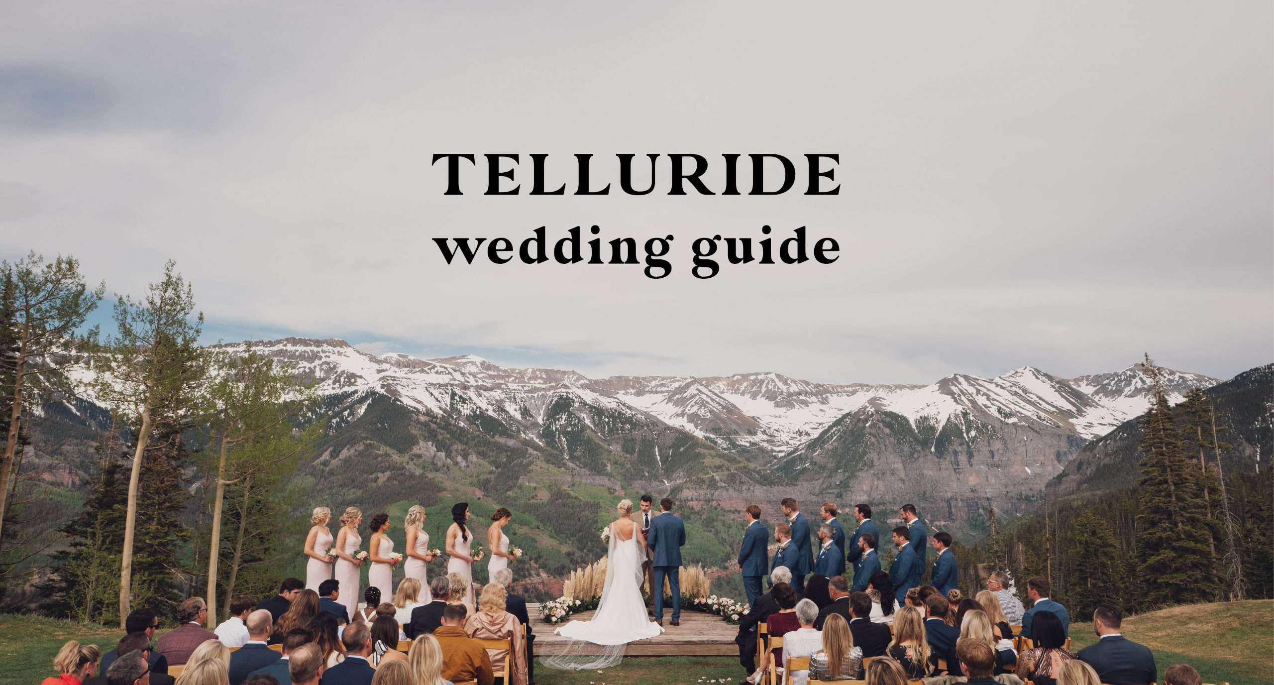 Telluride, Colorado Wedding Guide | Venues, Rehearsal Dinners and More