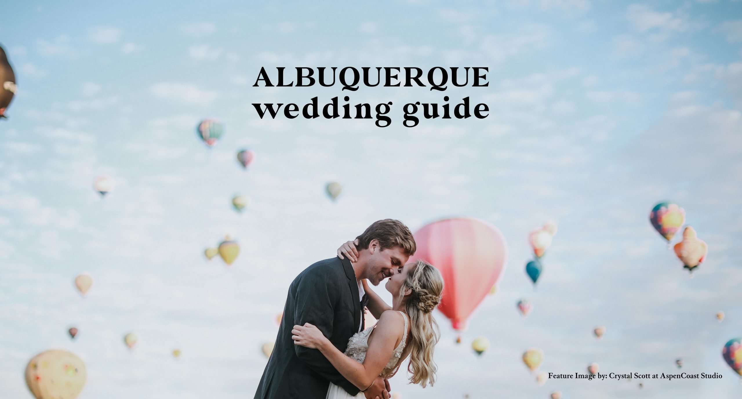 Albuquerque Wedding Guide | Venues, Rehearsal Dinners and More