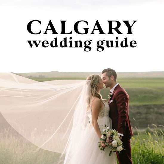 Calgary Wedding Guide | Venues, Rehearsal Dinners and More