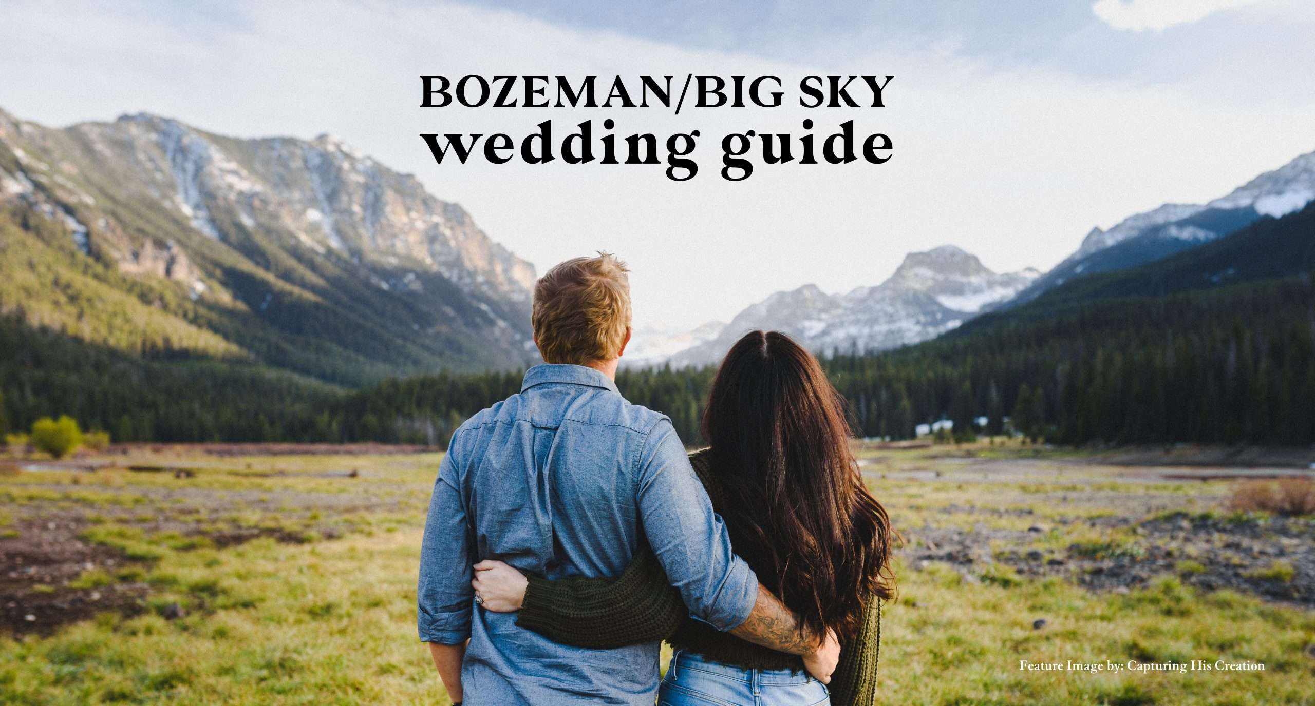 Bozeman and Big Sky Wedding Guide | Venues, Rehearsal Dinners and More