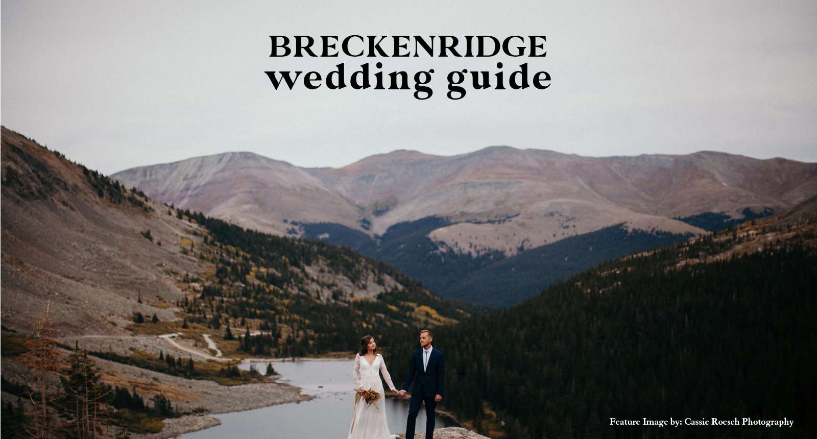 Breckenridge Wedding Guide | Venues, Rehearsal Dinners and More