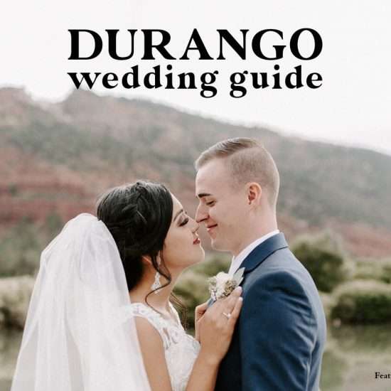 Durango Wedding Guide | Venues, Rehearsal Dinners and More