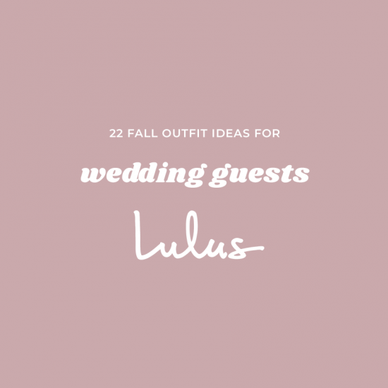 22 Outfits from Lulus to Wear to a Wedding this Fall