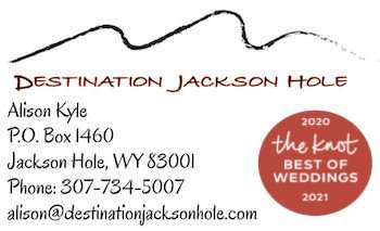 Destination Jackson Hole <span> | Jackson Wyoming Wedding Planner </span>
