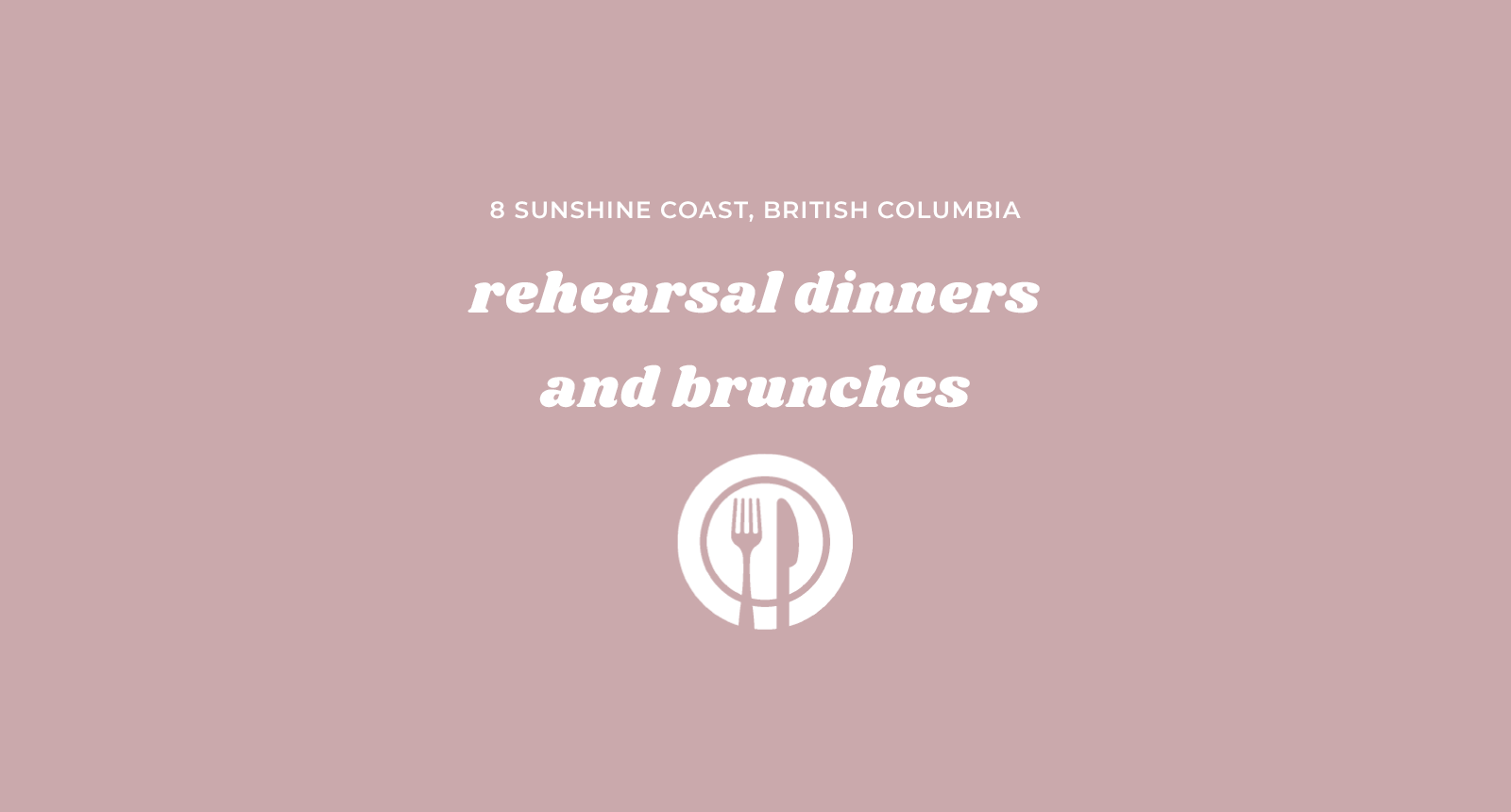 8 British Columbia Rehearsal Dinners and Brunches on the Sunshine Coast