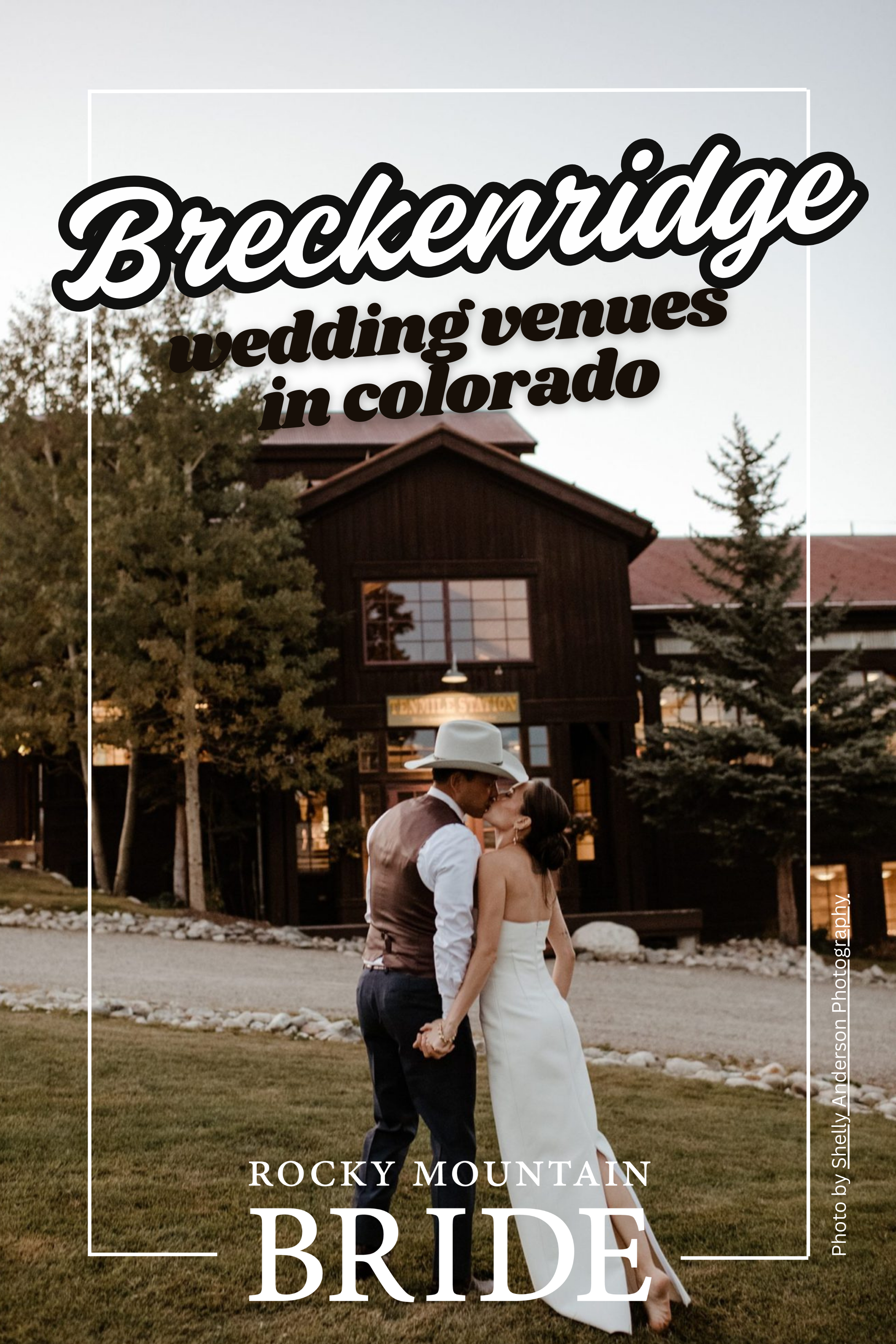 The Best Breckenridge Wedding Venues for a Stunning Mountain Celebration